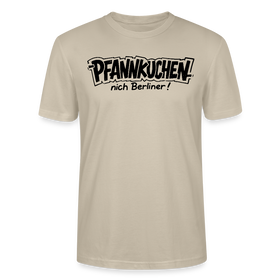 lustiges Berlin Shirt-PFANNKUCHEN, NICH BERLINER-Unisex T-Shirt BIO - Beige