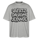Berliner Schnauze-VAFATZ DA VOM JELÄNDE-Oversized Unisex Bio T-Shirt - Grau meliert