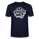 Berlin Shirt mit Spruch- DA KIEKSTE WA?-Unisex T-Shirt Bio - Navy