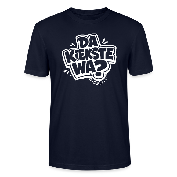 Berlin Shirt mit Spruch- DA KIEKSTE WA?-Unisex T-Shirt Bio - Navy
