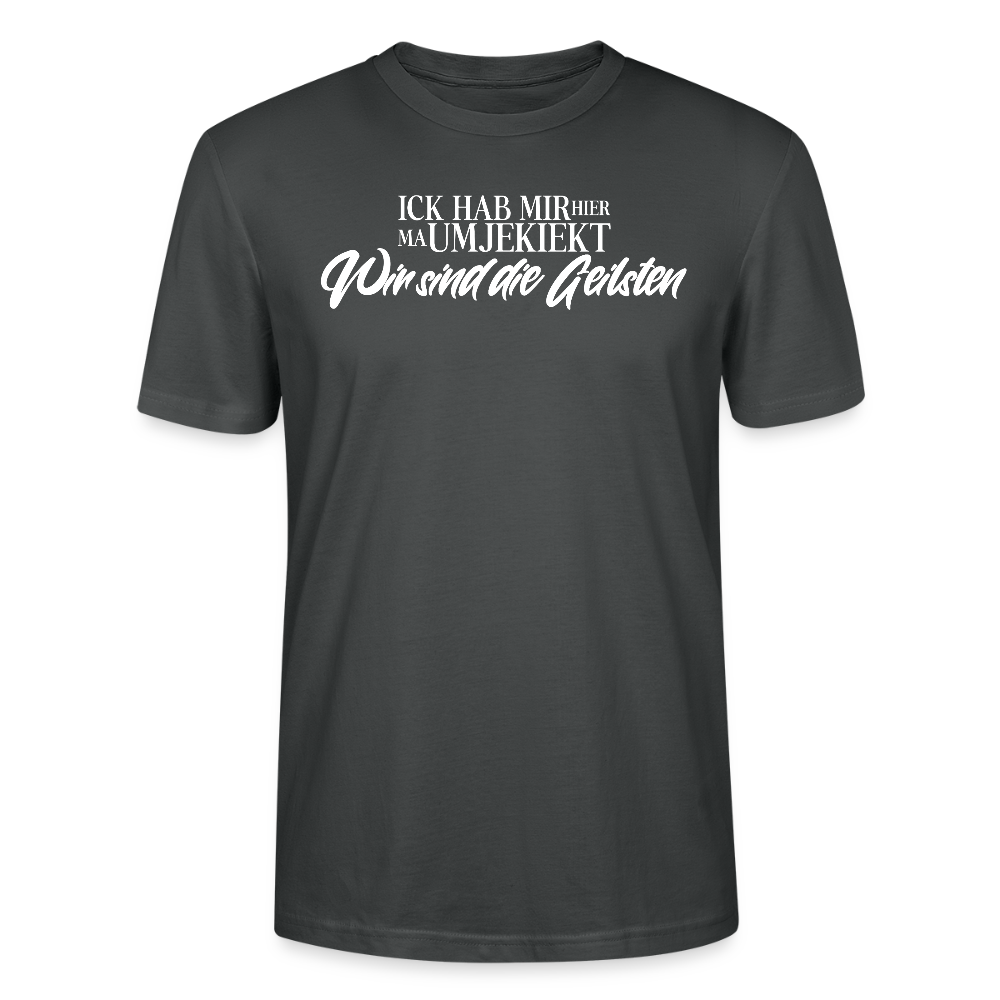 Wir sind die geilsten-Unisex T-Shirt Bio II - Anthrazit