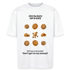 JEH MA NICH UFFN KEKS-Unisex Oversize Bio-T-Shirt - Weiß