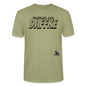 Berliner Spruch-EINFACH AUS DAFFKE-Unisex BIO T-Shirt - Nebelgrün
