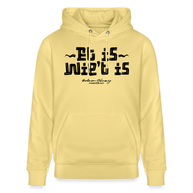 Berliner Spruch-ET IS WIE'T IS- Berliner Gelassenheit uff Unisex Bio-Hoodie - Gelb Viva 