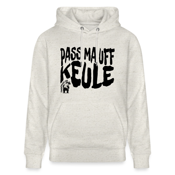 PASS MA UFF KEULE - Unisex Bio-Hoodie - Beige meliert