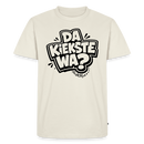 DA KIEKSTE WA?- Berliner Schnauze auf dem Männer Premium Bio T-Shirt - Naturweiß
