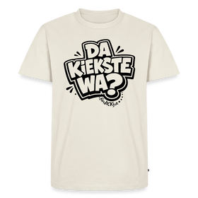 DA KIEKSTE WA?- Berliner Schnauze auf dem Männer Premium Bio T-Shirt - Naturweiß