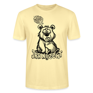 DU SCHNALLST JAR NÜSCHT-Unisex T-Shirt BIO - Creme