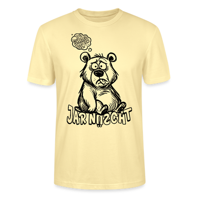 DU SCHNALLST JAR NÜSCHT-Unisex T-Shirt BIO - Creme