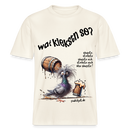 WAT KIEKSTN SO? - Relaxed Fit Unisex Bio-T-Shirt - Naturweiß 