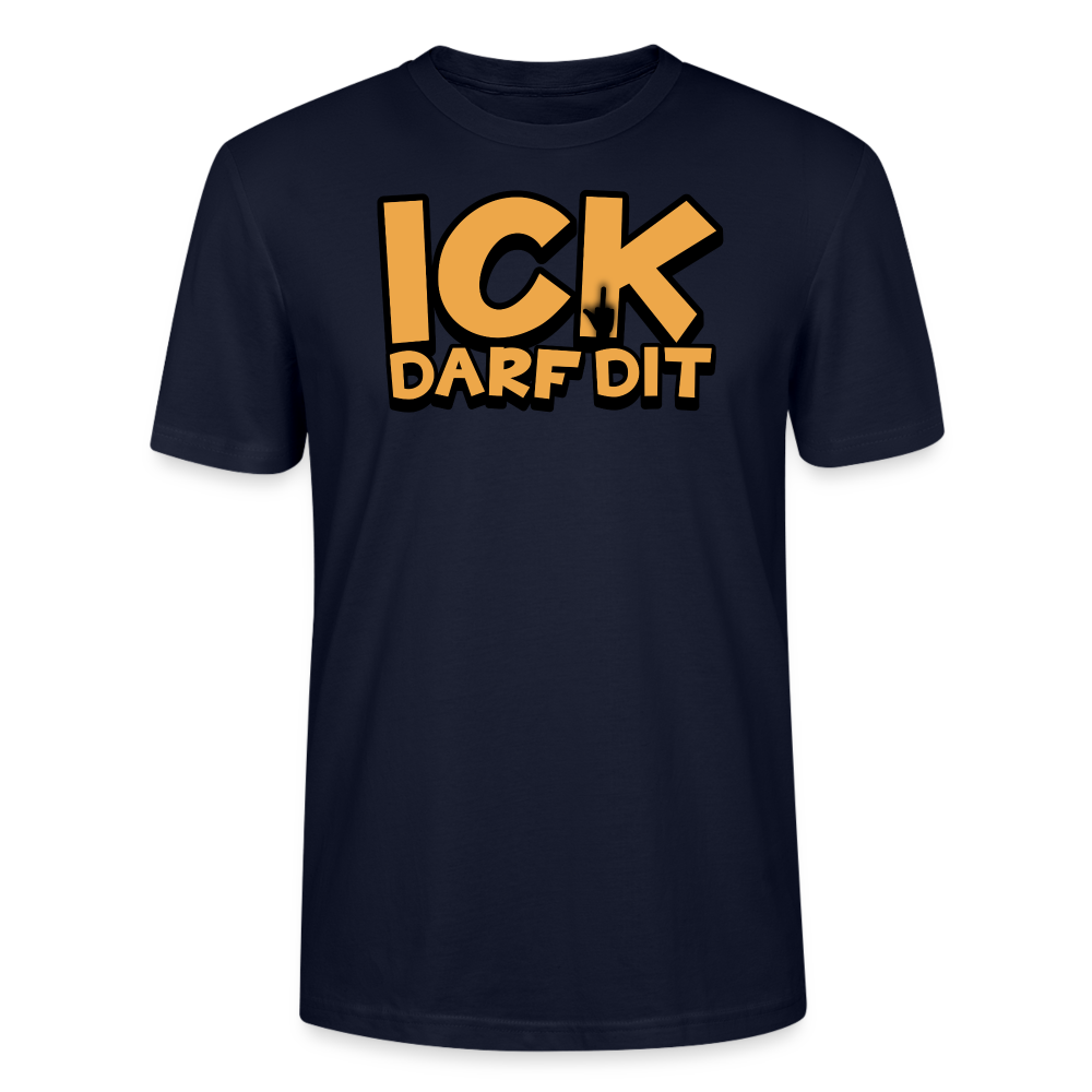 ICK DARF DIT - Unisex T-Shirt BIO - Navy