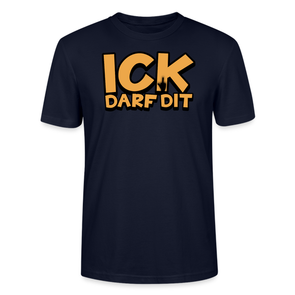 ICK DARF DIT - Unisex T-Shirt BIO - Navy