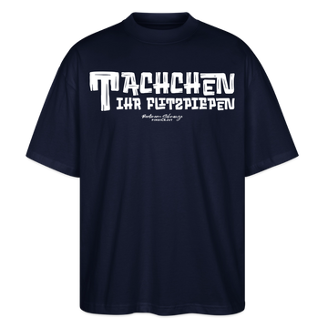 Berliner Begrüssung-TACHCHEN IHR FLITZPIEPEN-Oversized Unisex Bio T-Shirt - Navy
