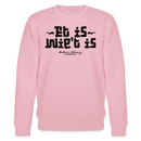 Berliner Gelassenheit-ET IS WIE'T IS-Unisex Bio-Sweatshirt - Hellrosa