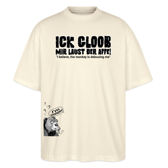 ICK GLOOB MIR LAUST DER AFFE-Unisex Oversize Bio-T-Shirt - Weißgrau