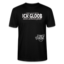 ICK GLOOB MEEN SCHWEIN PFEIFT!-Unisex T-Shirt Bio II - Schwarz