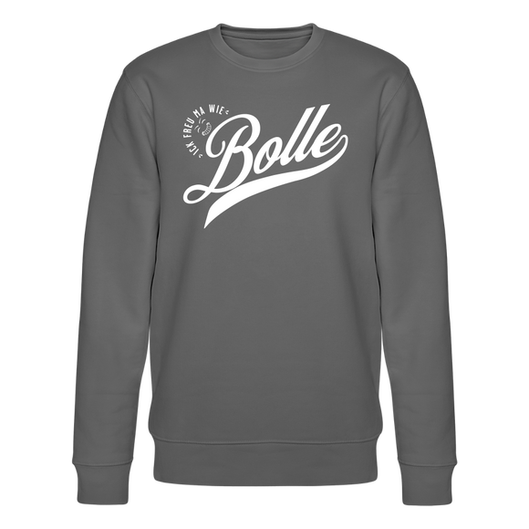 ICK FREU MA WIE BOLLE-Unisex Bio-Sweatshirt - Anthrazit