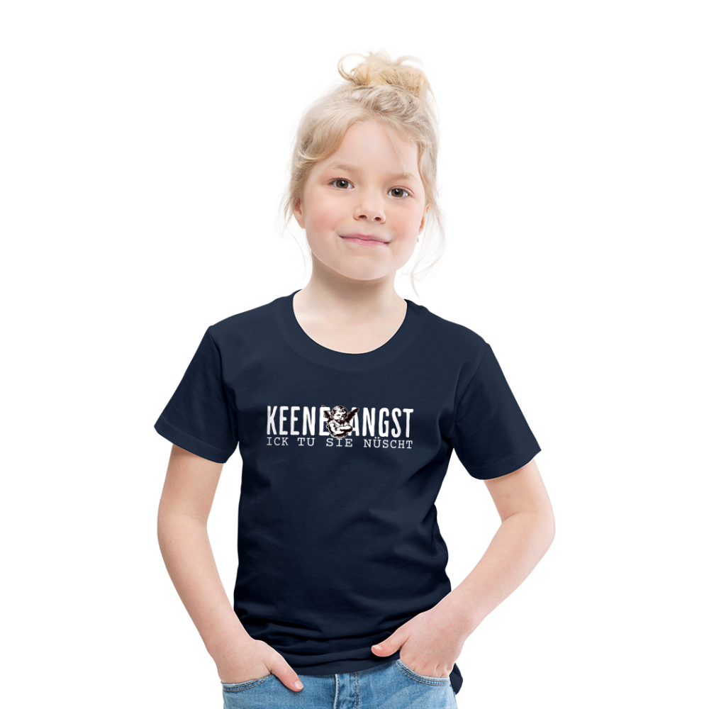 KEENE ANGST ICK TU SIE NÜSCHT - Kinder Premium T-Shirt - Navy