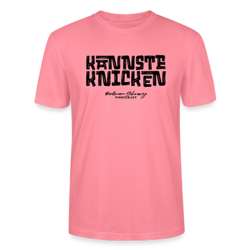 KANNSTE KNICKEN-Unisex T-Shirt  mit echt Berliner Schnauze - Pink 