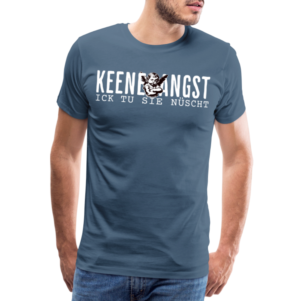 KEENE ANGST ICK TU SIE NÜSCHT - Männer Premium T-Shirt - Blaugrau