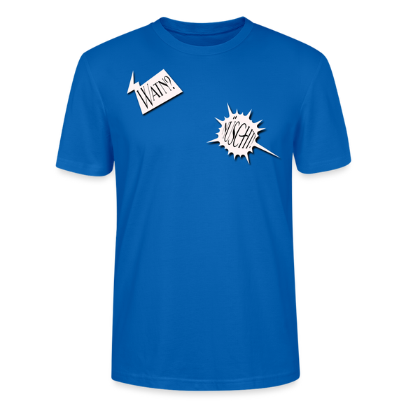 WATN?NÜSCHT!- Unisex BIO T-Shirt - Pfauenblau