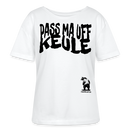 PASS MA UFF KEULE-Rundhals Frauen Bio-T-Shirt - Weiß