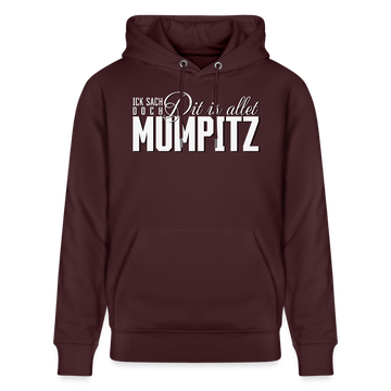 MUMPITZ-Unisex Bio-Hoodie-dunkel - Maroon