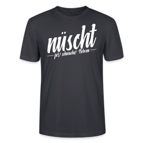 Berlin Shirt-NÜSCHT DARF ICK-Unisex T-Shirt mit Berliner Schnauze - Dunkles Graublau