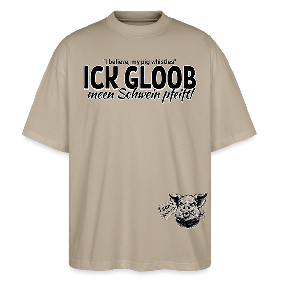 ICK GLOOB MEEN SCHWEIN PFEIFT-Unisex Oversize Bio-T-Shirt - Steingrau