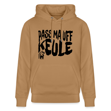 PASS MA UFF KEULE - Unisex Bio-Hoodie - Latte