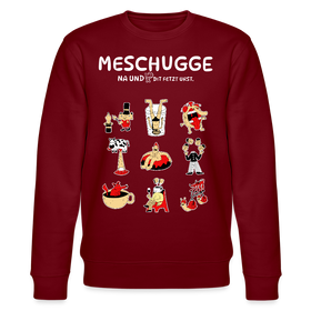 MESCHUGGE-NA UND !?-Unisex Bio-Sweatshirt - Burgunderrot