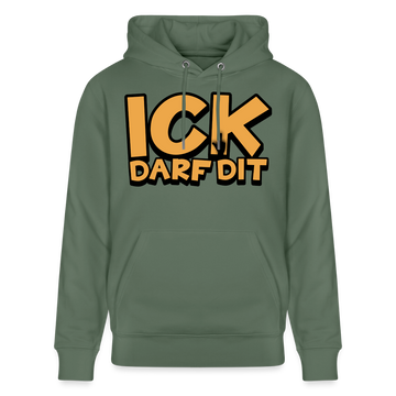 ICK DARF DIT - Bio-Hoodie - Tanngrün