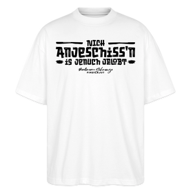Berliner Spruch-NICH ANJESCHISSN- Oversized Unisex Bio T-Shirt - Weiß