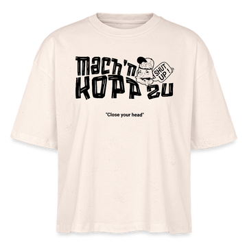 MACH N KOPP ZU-Frauen Boxy Bio-T-Shirt - Naturweiß