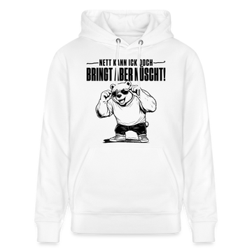 Berliner Bär mit Berliner Spruch-NETT KANN ICK OOCH-Unisex Bio-Hoodie - Weiß