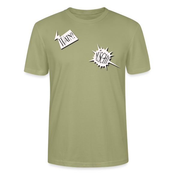 WATN?NÜSCHT!- Unisex BIO T-Shirt - Nebelgrün