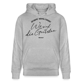 WIR SIND DIE GEILSTEN-Berlin26-Unisex Bio-Hoodie - Grau meliert