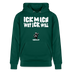 ICK MACH WAT ICK WILL-Unisex Bio-Hoodie - Forest