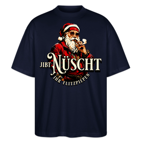 JIBT NÜSCHT IHR FLITZPIEPEN - Unisex Oversize Bio-T-Shirt - Navy
