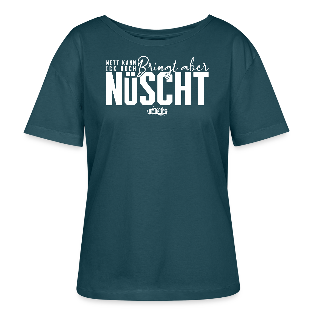 NETT KANN ICK OOCH-Rundhals Frauen Bio-T-Shirt dunkel - Dunkles Petrol