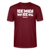 ICK MACH WAT ICK WILL-Unisex T-Shirt BIO - Burgunderrot