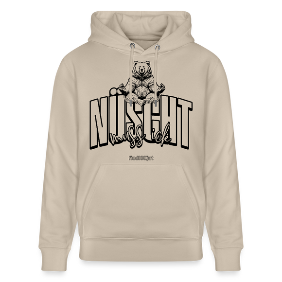 NÜSCHT MUSS ICK 2025-Unisex Bio-Hoodie mit Berliner Schnauze - Beige