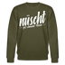 Berliner Spruch-NÜSCHT FÜR SCHWACHE NERVEN-Unisex Bio-Sweatshirt - Khaki