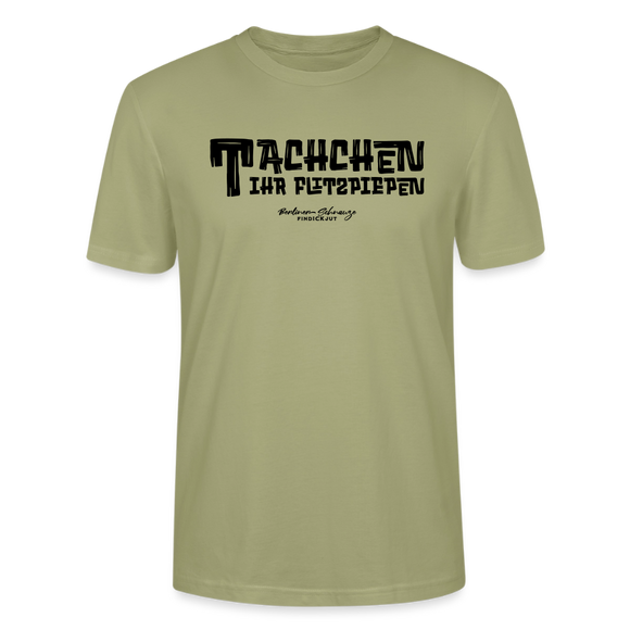 Berliner Begrüssung-TACHCHEN IHR FLITZPIEPEN-Unisex T-Shirt - Nebelgrün