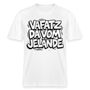 VAFATZ DA VOM JELÄNDE-RELAXED FIT Unisex BIO T-Shirt-hell - Weiß