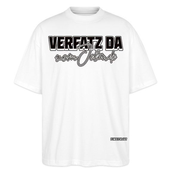VERFATZ DA VOM JELÄNDE-Oversized Unisex Bio T-Shirt - Weiß