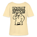 Berlin Shirt-ICK GLOOB' ET HACKT-Rundhals Frauen Bio-T-Shirt - Creme