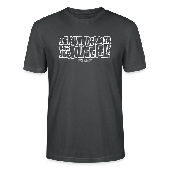 Berliner Spruch-ICK WUNDER MIR-Unisex T-Shirt BIO - Anthrazit