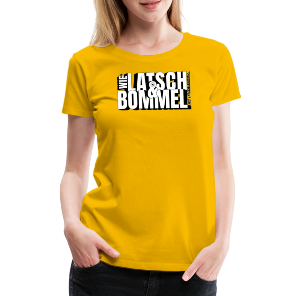 WIE LATSCH UND BOMMEL - Frauen Premium T-Shirt - Sonnengelb