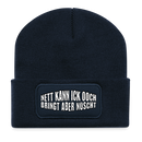 Berliner Spruch-NETT KANN ICK OOCH-Beanie - French Navy